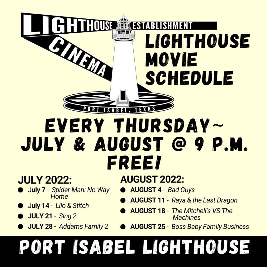 Movies at the Port Isabel Lighthouse, July & August schedule.