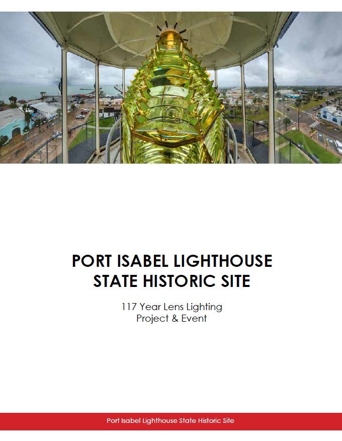 Report on the Installation & Lighting Event for the 3rd Order Fresnel Lens at the Port Isabel Lighthouse State Historic Site